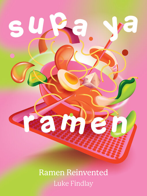 Title details for Supa Ya Ramen by Luke Findlay - Available